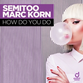 SEMITOO & MARC KORN - HOW DO YOU DO